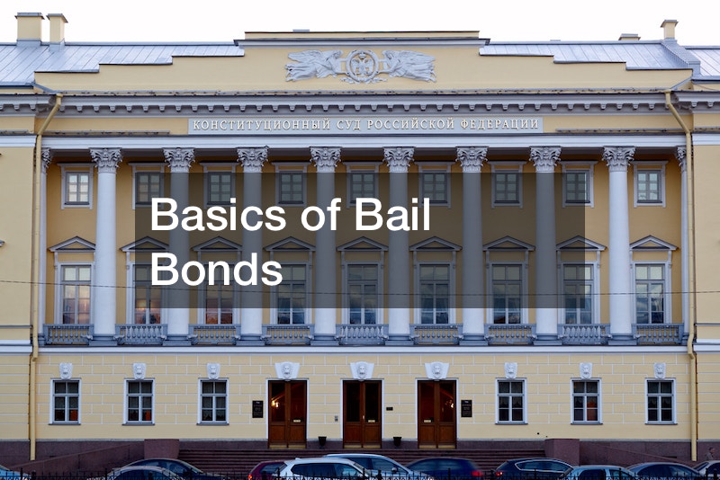 Basics of Bail Bonds