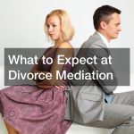 What to Expect at Divorce Mediation