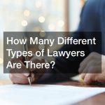 How Many Different Types of Lawyers Are There?