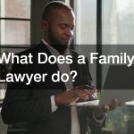 What Does a Family Lawyer do?